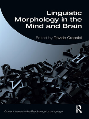 cover image of Linguistic Morphology in the Mind and Brain